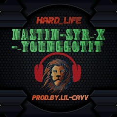 Hard_Life_[_prod._Lil_Cavv_]NASTIN-SYR_X_YOUNGGOTIT.mp3