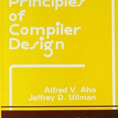 Download pdf Principles of Compiler Design by  Allman Jeffrey D. Aho Alfred V