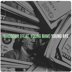 Whoooah YOUNG AYE x YOUNGBAM