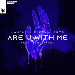 Are U With Me (feat. Dan Caplen)