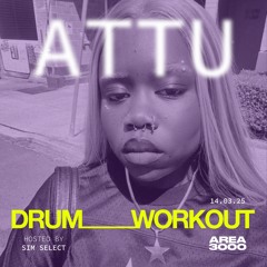 Drum Workout w. Sim Select ft Attu - 14 March 2025