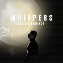 Whispers - Audio Experience