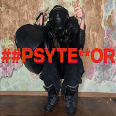 ##PSYTE**OR