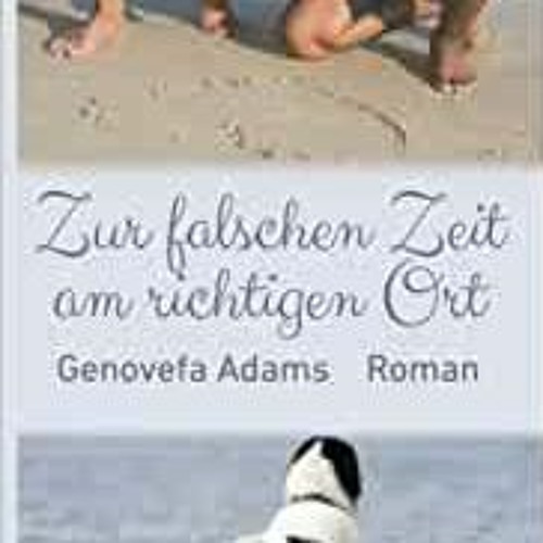 Stream Download PDF Zur Falschen Zeit Am Richtigen Ort (German Edition
