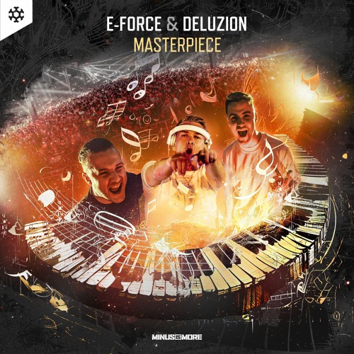 E - Force & Deluzion - Masterpiece