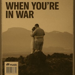 Florish Forest - When you're in war