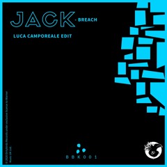 Breach - Jack (Luca Camporeale Edit)[DIRTYBIRD] FREE DOWNLOAD