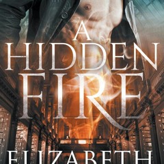 eBooks DOWNLOAD A Hidden Fire Elemental Mysteries Book One (Elemental MysteriesWorld)