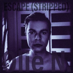 Escape (Stripped)