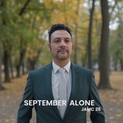 September Alone - JAMC 25