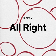 KNYY - All Right [DnB Unofficial Release]