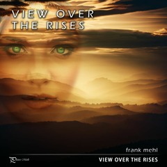 View Over The Rises (Calm Celtic Version)
