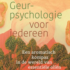 Uit het boek Geurpsychologie voor iedereen; Hoofdstuk Agarwood en attars