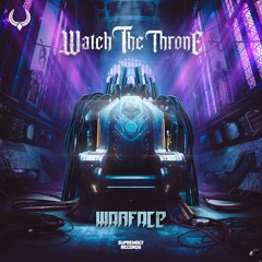 Warface - Watch The Throne
