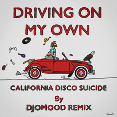 Driving On My Own (Djomood Remix)