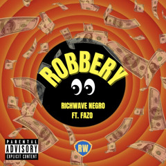 Robbery Ft. Fazo
