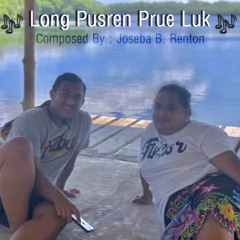 Long Pusren Prue Luk (TimJohn&VioHeufer)