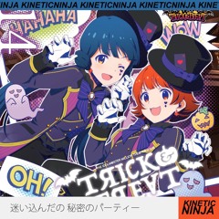 TRICK&TREAT - Black★Party (KineticNinja Remix)