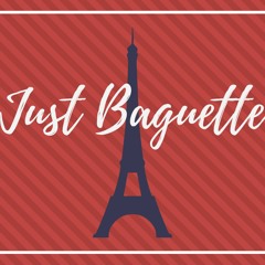 Just Baguette