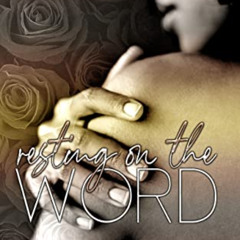 View EBOOK 💘 Resting On The Word (The Flawed but Faithful Series Book 4) by  She Nel