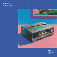 BM048 | IVADRO - Broken System [Bar Melodia]