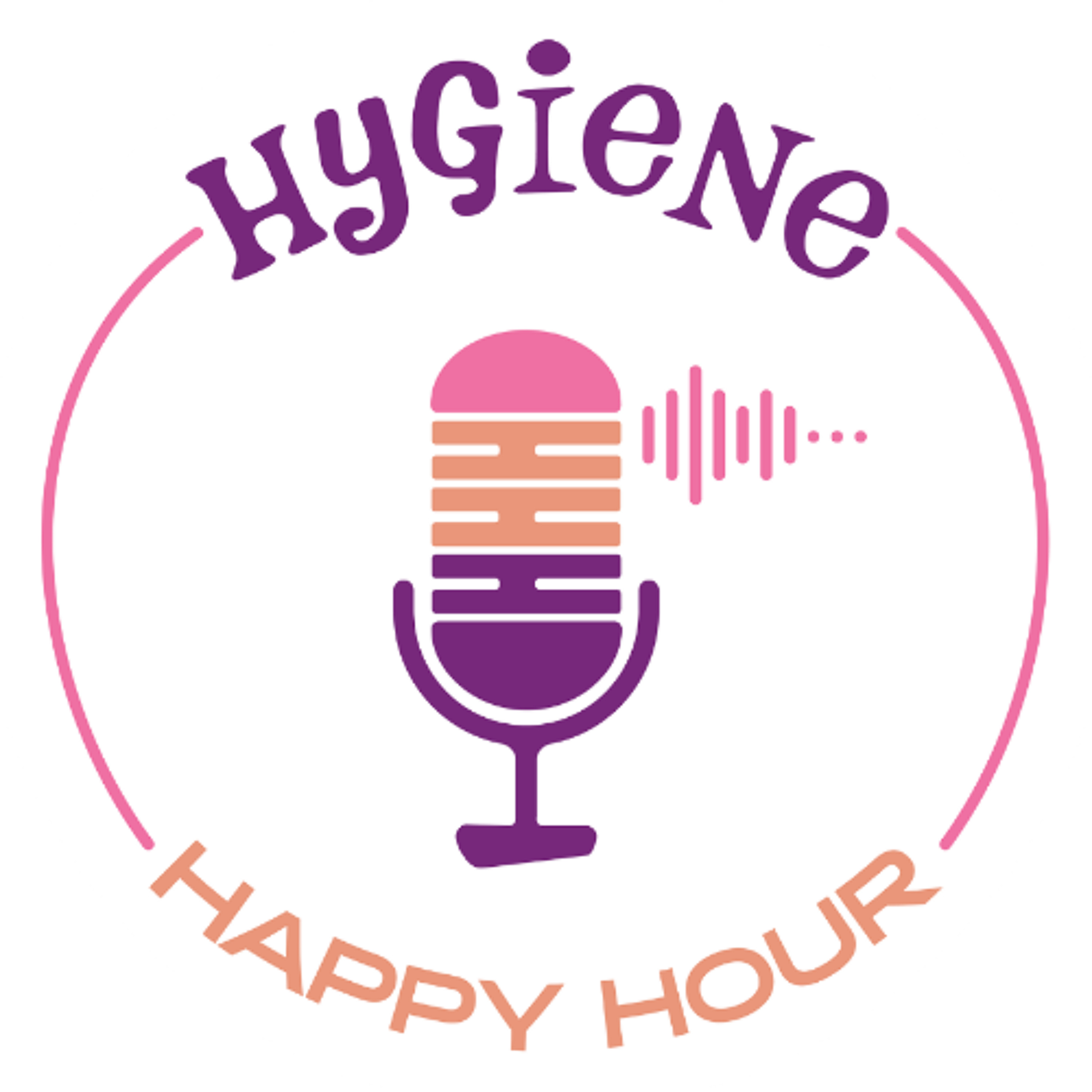 Hygiene Happy Hour with Misty Mattingly and Heather McGuire episode artwork
