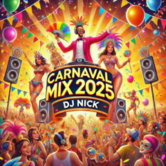 Carnaval Mix 2025 - DJ Nick