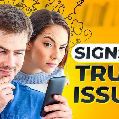 stream-5-signs-that-you-have-trust-issues-by-snapreads-listen-online