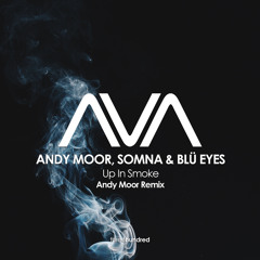 Up In Smoke (Andy Moor Remix) [feat. BLÜ EYES]