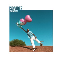 Iso Vibes Vol 1 - Mixed By Dynamike