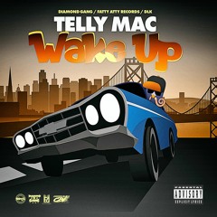 Telly Mac - Wake Up