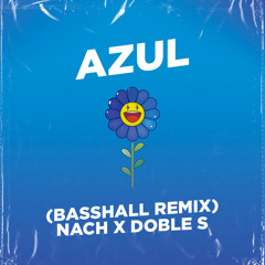 J Balvin - Azul (Nach X Doble-S Basshall Remix)