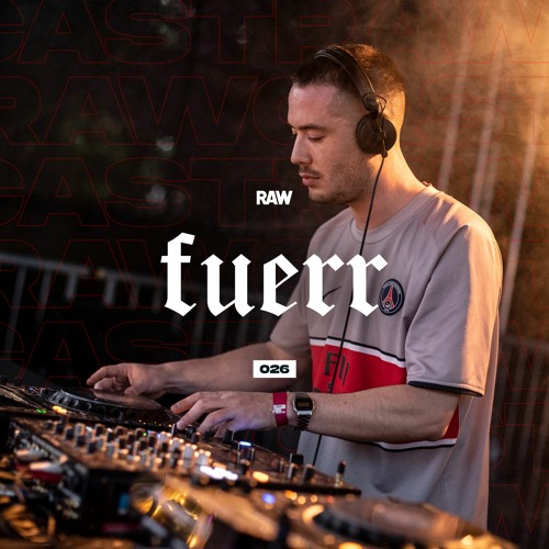 RAWCAST026 • FUERR