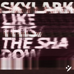 Skylark - Like This