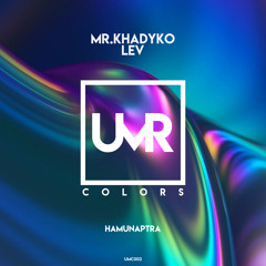LEV, Mr.Khadyko - Hamunaptra [UNCLES MUSIC COLORS]