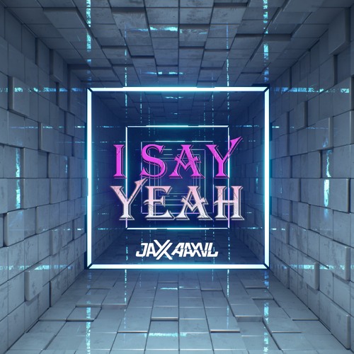 Vanni G - I Say Yeah(JaxxAaxvl Bootleg)