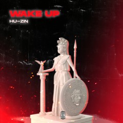Hu - Zin - Wake Up [HN Release]