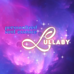 Personalized Soul Essence Lullaby Demo