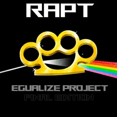 EGUALIZE PROJECT - RAPT /(FREE DOWNLOAD)