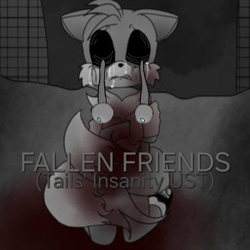 Fallen Friends (Tails' Insanity UST *Song 2*) by Klaivlin