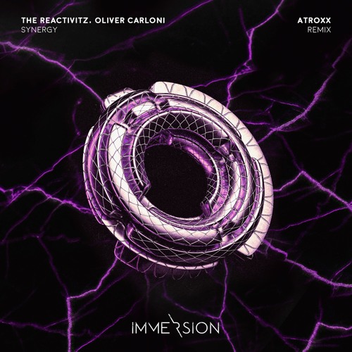 The Reactivitz & Oliver Carloni - Synergy (Original Mix) [Immersion]