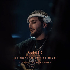 Alesso - The Rhythm of the Night vs. Pressure vs. Caught A Body (dejinosuke Intro Edit)