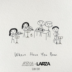Drinks On Me - Where Have You Been (Axoma x Larza Club Edit)
