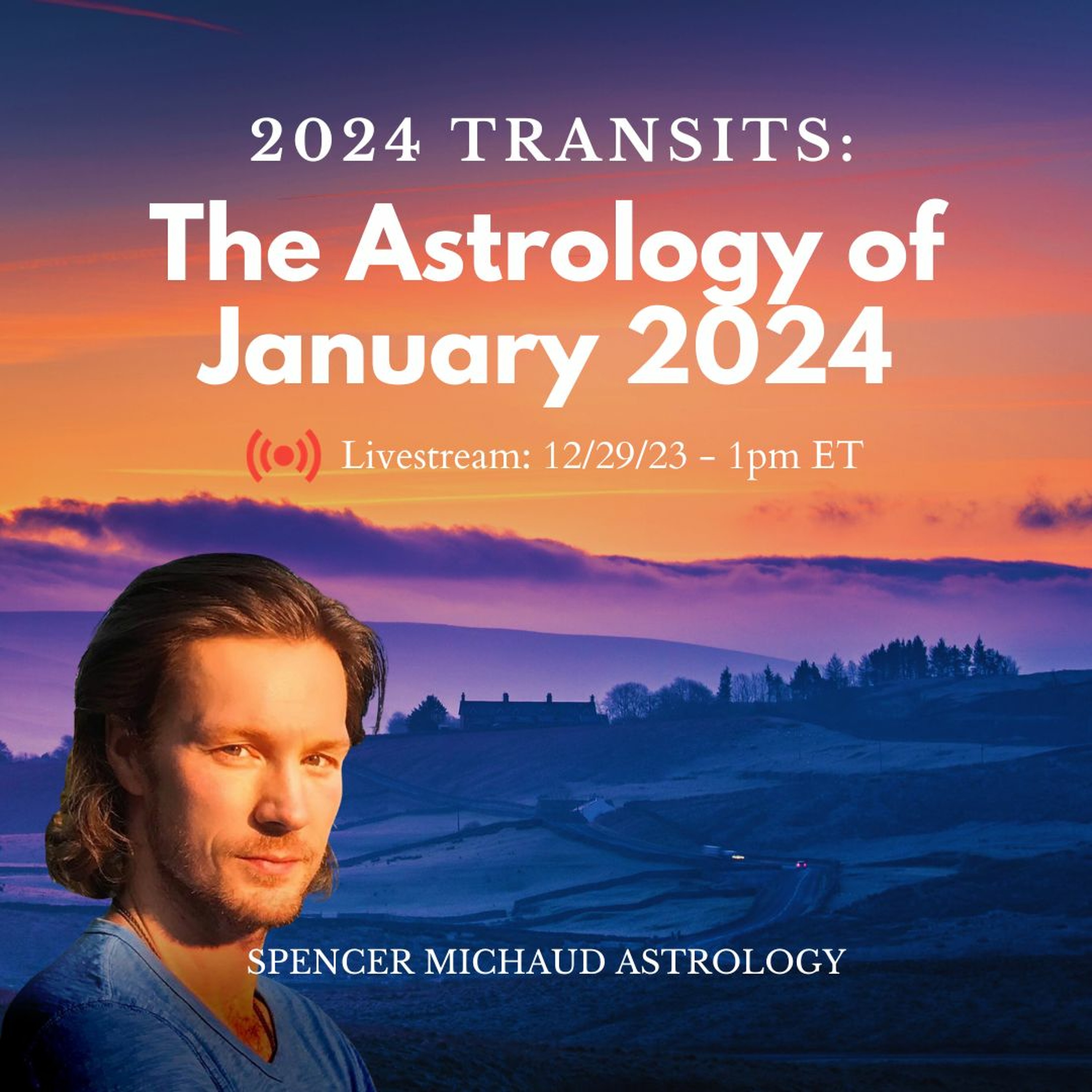 The Astrology of January 2024 Spencer Michaud Astrology Podcast