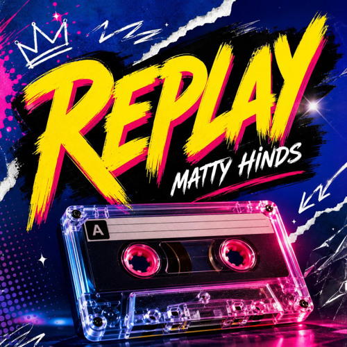 Matty Hinds - Replay