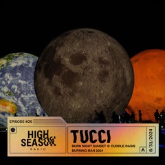 HSR #25: Tucci - Burn Night Sunset @ Cuddle Oasis - Burning Man 2024
