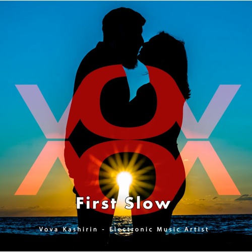 VoV Kash - First Slow (Official Song)