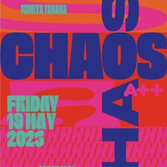 Fumiya Tanaka live mix @ CHAOS,WWWX TOKYO /19 May 2023 at 1:15-2:30