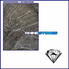 RHINESTONES W/ WHOISHOOD (PROD. BY VIK)