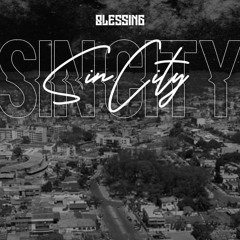 Blessing x A4 x Lil Marcy -Sin City.mp3 (2024)